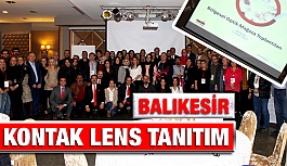 Kontak Lens Tanıtım Toplantısı Balıkesir'de Yapıldı.