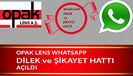 Opak Lens WhatsApp Dilek ve Şikâyet Hattı Açıldı