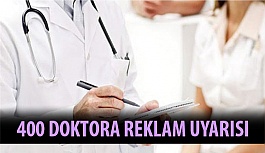 400 Doktora Reklam Uyarısı