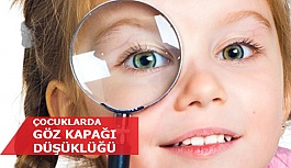 Çocuklarda Göz Kapağı Düşüklüğü Nedenleri