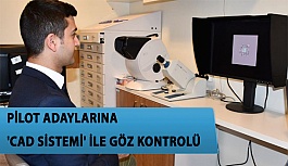 Pilot Adaylarına 'CAD Sistemi' İle Göz Kontrolü