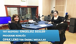 TRT 1 Engelsiz Sesler Programına Konuk Olan ‘Opak Lens’ Önemli Mesajlar Verdi