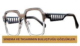 Sinema ve Tasarımın Buluştuğu Gözlükler