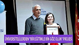 Üniversitelilerden "Bir Eğitimle Bin Göz Olun" Projesi