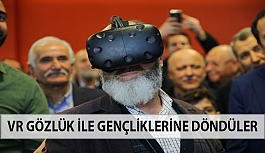 VR Gözlük İle Gençliklerine Döndüler