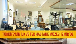 Türkiye’nin İlk ve Tek Hastane Müzesi İzmir’de