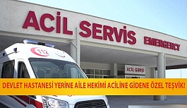 Devlet Hastanesi Yerine Aile Hekimi Aciline Gidene Özel Teşvik!