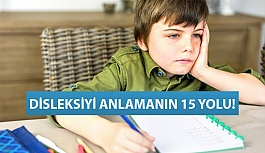 Disleksiyi Anlamanın 15 Yolu!