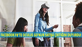 Facebook F8’te Oculus Go’nun Satışa Çıktığını Duyurdu!