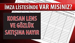 Korsan Lens Satışına Hayır İmza Listesinde Var mısınız?