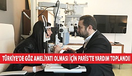 Türkiye’de Göz Ameliyatı Olması İçin Paris’te Yardım Toplandı!