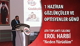 1 Haziran ATO Toplantı Salonu Erol Harbi "Neden Yürüdüm"