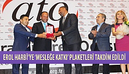 ATO Toplantısında Erol Harbi’ye ‘Mesleğe Katkı’ Plaketleri Takdim Edildi