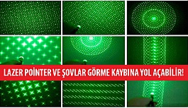 Lazer Pointer ve Şovlar Görme Kaybına Yol Açabilir!