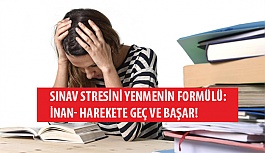 Sınav Stresini Yenmenin Formülü: İnan- Harekete Geç ve Başar!