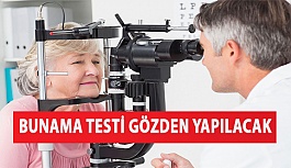 Bunama Testi Gözden Yapılacak