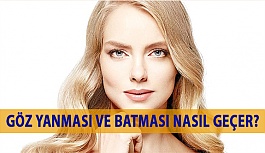 Göz Yanması ve Batması Nasıl Geçer?