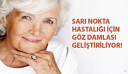 Sarı Nokta Hastalığı İçin Göz Damlası Geliştiriliyor!