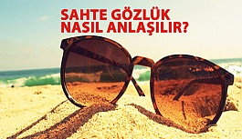 Sahte Gözlük Nasıl Anlaşılır?