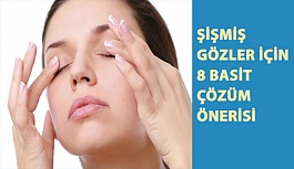 Şişmiş Gözler İçin 8 Basit Çözüm Önerisi