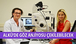 ALKÜ'de Göz Anjiyosu Çekilebilecek