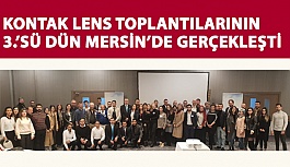 2018 Bölgesel Kontak Lens Toplantılarının Üçüncüsü Dün Mersin’de Gerçekleşti
