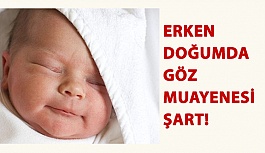 Erken Doğumda Göz Muayenesi Şart!