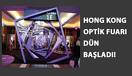 Hong Kong Optik Fuarı Dün Başladı