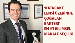 ‘Katarakt Lensi Üzerinde Çoğalan Bakteri’ En İyi Bilimsel Makale Seçildi