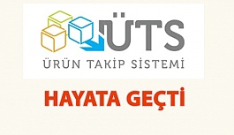 Ürün Takip Sistemi (ÜTS) Hayata Geçti!