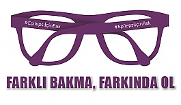 Farklı Bakma, Farkında Ol #Epilepsi İçin Bak