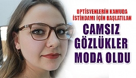 Camsız Gözlük Akımı Büyük İlgi Görüyor