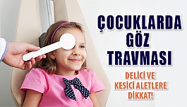 Çocuklarda Göz Travması Glokoma Neden Olabilir!