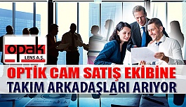 Opak Lens Satış Ekibine Takım Arkadaşları Arıyor