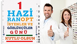 1 Haziran Optisyenler ve Gözlükçüler Günü Kutlu Olsun