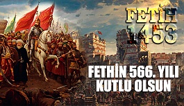 İstanbul'un Fethinin 566. Yılı Kutlu Olsun