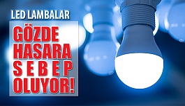 LED Lambalardan Yayılan Mavi Işık Gözlerde Hasara Neden Oluyor