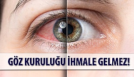 Göz Kuruluğu İhmale Gelmez!