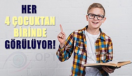 Her 4 Çocuktan Birinde Görme Bozukluğu Yaşanıyor