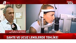 İnternetten Satılan Korsan Lenslerdeki Büyük Tehlike ATV Haberde