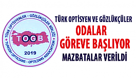 Türk Optisyen-Gözlükçüler Odaları Göreve Başlıyor