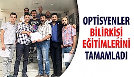 Optisyenler Bilirkişi Eğitimlerini Tamamladı