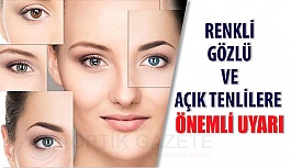 Renkli Gözlülere Önemli Uyarı! Bunları Yapmayın