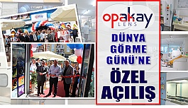 Opakay'dan 10 Ekim Dünya Görme Günü'ne Özel Açılış