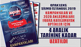 Opak Lens'in Silmoİstanbul 2019 Fuarına Özel Kampanyaları Uzatıldı