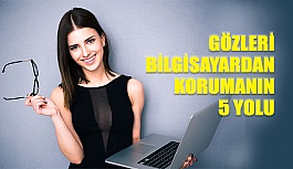 Gözleri Bilgisayardan Korumanın 5 Yolu