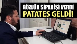 İnternetten Gözlük Alan Adamın Kutusundan Patates Çıktı!