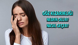 Göz Kızarıklığı Neden Olur? Nasıl Geçer?