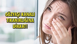 Göz Yaşı Kanalı Tıkanıklığına Dikkat!