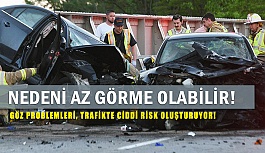 Trafik Kazalarına Göz Problemleri Sebep Olabilir Mi?